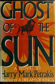 Ghost of the sun  ; a novel /