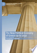 The New Political Economy of Greece up to 2030 /