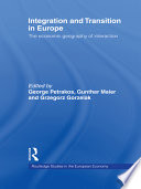 Integration and transition in Europe : the economic geography of interaction /