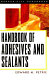 Handbook of adhesives and sealants /