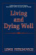 Living and dying well /