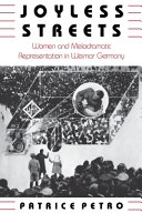 Joyless streets : women and melodramatic representation in Weimar, Germany /