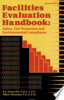 Facilities evaluation handbook : safety, fire protection and environmental compliance /