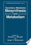 Secondary-Metabolite Biosynthesis and Metabolism /