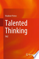 Talented Thinking : TRIZ /