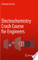 Electrochemistry Crash Course for Engineers /