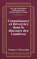 Connaissance et rêve(rie) dans le discours des lumières /