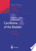 Carcinoma of the Bladder : Innovations in Management /