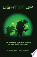 Light it up : the Marine eye for battle in the war for Iraq /