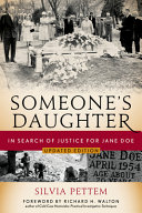 Someone's daughter : in search of justice for Jane Doe /