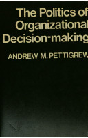The politics of organizational decision-making