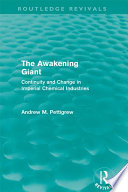 The awakening giant : continuity and change in Imperial Chemical Industries /