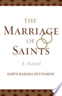 The marriage of saints : a novel /