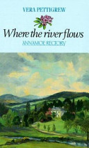 Where the river flows : Annamoe Rectory /