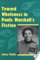 Toward wholeness in Paule Marshall's fiction /