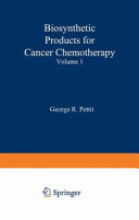Biosynthetic products for cancer chemotherapy /