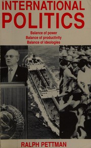 International politics : balance of power, balance of productivity, balance of ideologies /