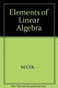 Elements of linear algebra /