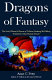Dragons of fantasy /