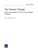 The posture triangle : a new framework for U.S. Air Force global presence /