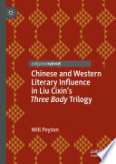Chinese and Western literary influence in Liu Cixin's Three body trilogy /