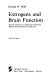 Estrogens and brain function : neural analysis of a hormone-controlled mammalian reproductive behavior /