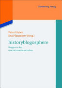 Historyblogosphere. Bloggen in den Geschichtswissenschaften.
