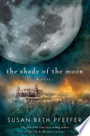 The shade of the moon /