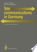 Telecommunications in Germany : an Economic Perspective /