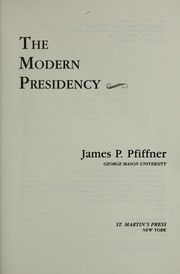 The modern presidency /