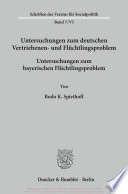 Untersuchungen zum deutschen Vertriebenen- und Flüchtlingsproblem.