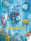 Rainbow Fish to the rescue! /