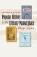 Popular history and the literary marketplace, 1840-1920 /