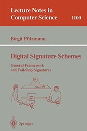 Digital signature schemes : general framework and fail-stop signatures /
