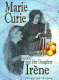 Marie Curie and her daughter Irène /