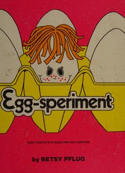 Egg-speriment; easy crafts with eggs and egg cartons.