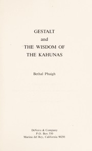 Gestalt and the wisdom of the Kahunas /