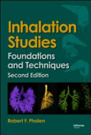 Inhalation studies : foundations and techniques /