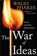 The war of ideas : Jihad against democracy /