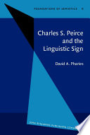 Charles S. Peirce and the linguistic sign /