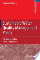 Sustainable water quality management policy : the role of trading : the U.S. experience /