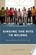 Singing the rite to belong : music, ritual, and the new Irish /