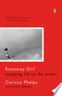 Runaway girl : escaping life on the streets /