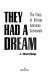 They had a dream : the story of African-American astronauts /