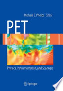 PET : physics, instrumentation, and scanners /