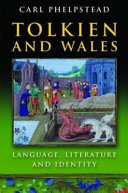 Tolkien and Wales : Language, literature and identity /