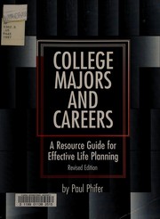 College majors and careers : a resource guide for effective life planning /