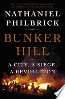 Bunker Hill : a city, a siege, a revolution /