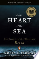 In the heart of the sea : the tragedy of the whaleship Essex /