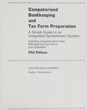 Computerized bookkeeping and tax form preparation : a simple guide to an integrated spreadsheet system including computer-generated IRS-approved tax forms and schedules /